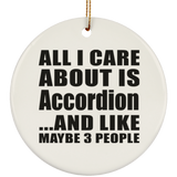 All I Care About Is Accordion - Circle Ornament