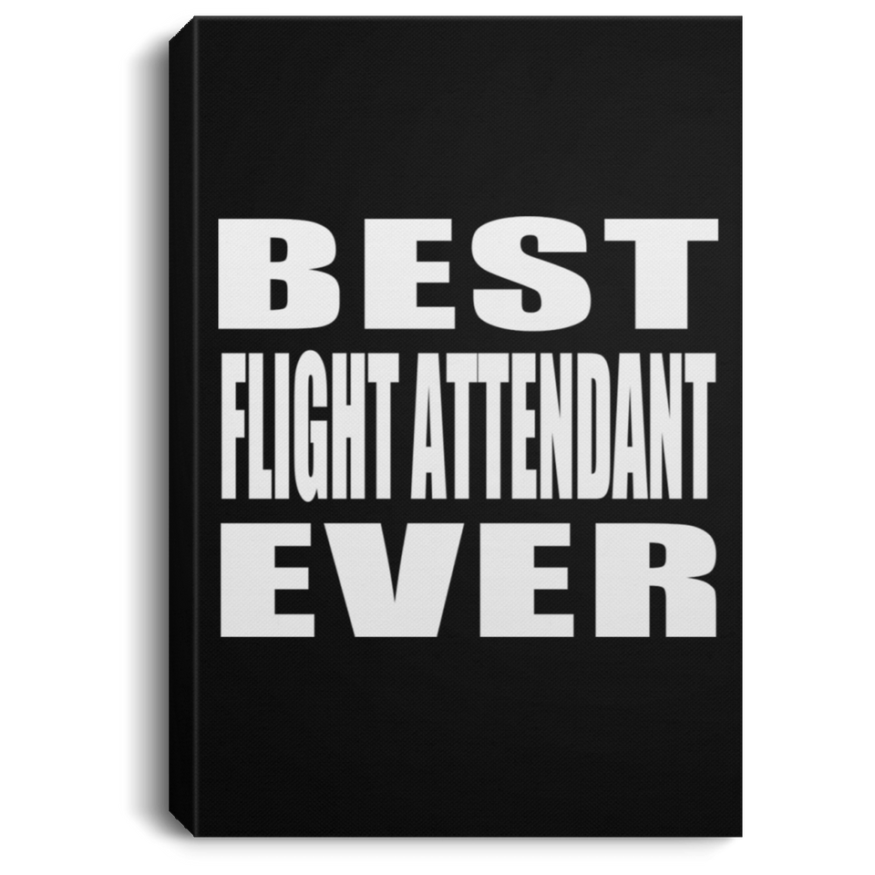 Best Flight Attendant Ever - Canvas Portrait
