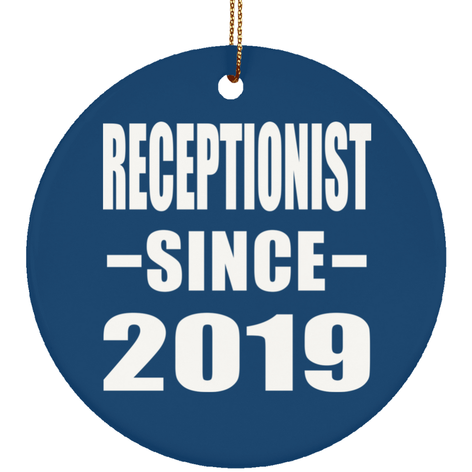 Receptionist Since 2019 - Circle Ornament