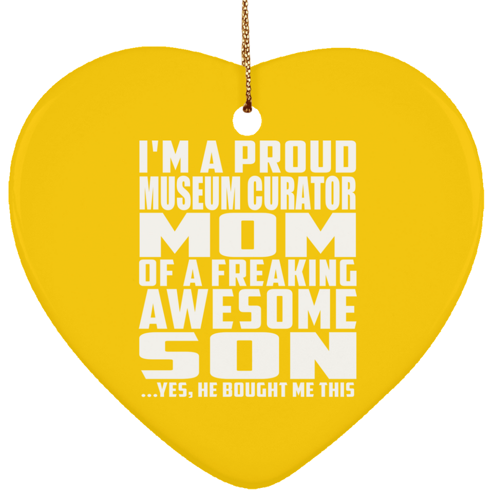Proud Museum Curator Mom Of Awesome Son - Heart Ornament