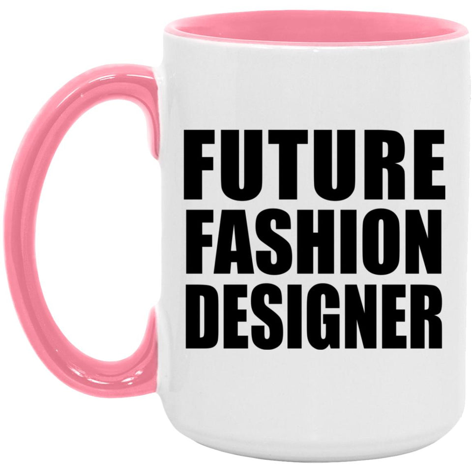 Future Fashion Designer - 15oz Accent Mug Pink