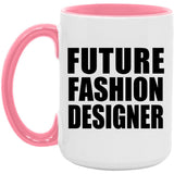Future Fashion Designer - 15oz Accent Mug Pink