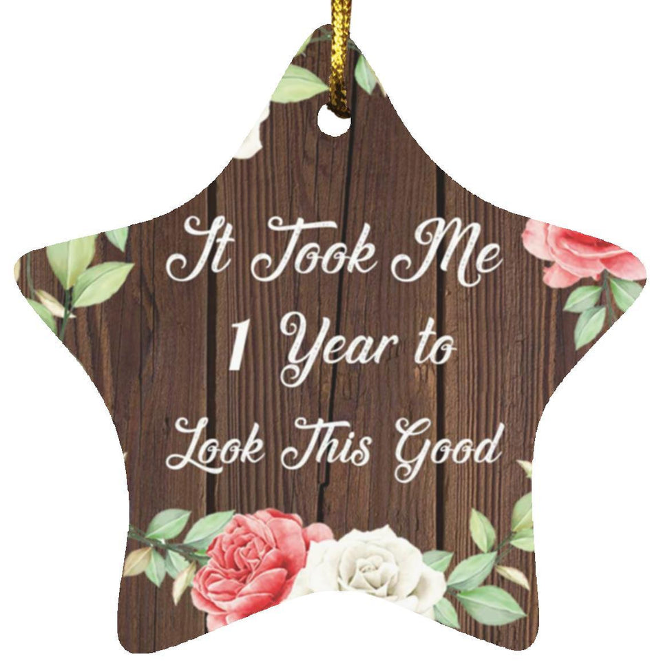 1st Birthday Took Me 1 Year To Look This Good - Star Ornament A