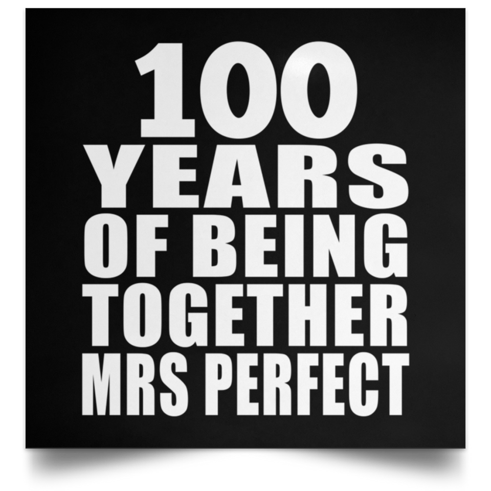 100th Anniversary 100 Years Of Being Mrs Perfect - Poster Square