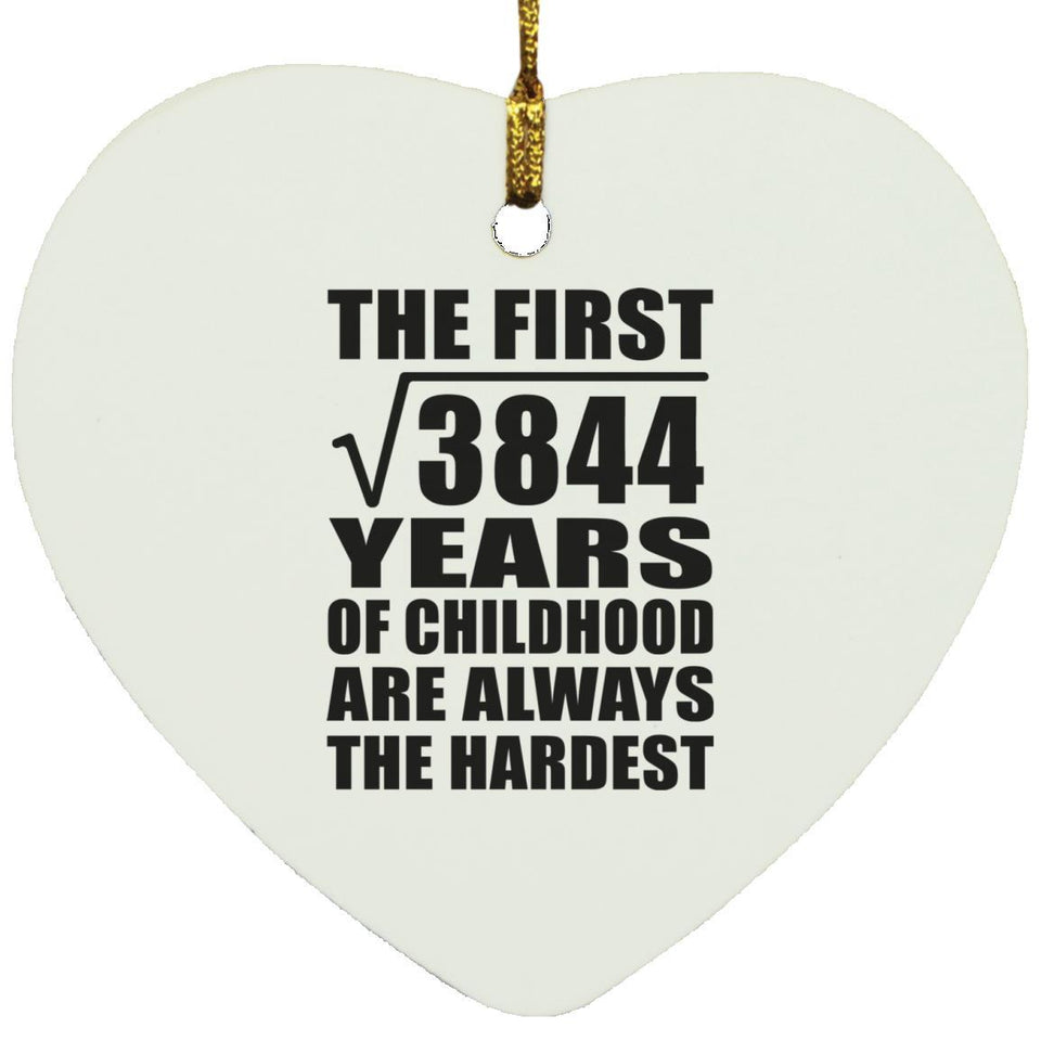 62nd Birthday Square Root of 3844 Years of Childhood - Heart Ornament