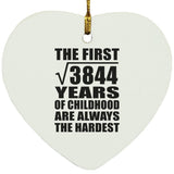 62nd Birthday Square Root of 3844 Years of Childhood - Heart Ornament