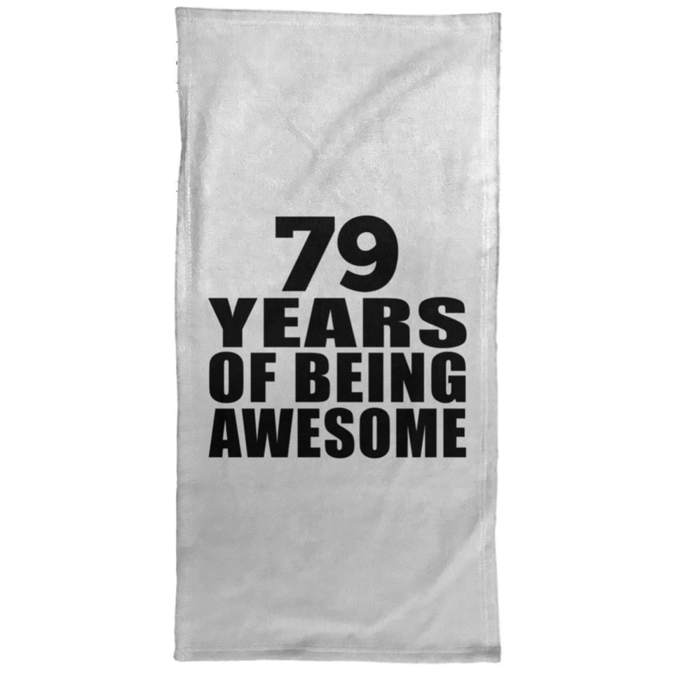 79th Birthday 79 Years Of Being Awesome - Hand Towel