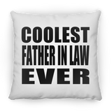 Coolest Father In Law Ever - Throw Pillow