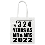 18th Anniversary Square Root of 324 Years As Mr & Mrs 2022 - Tote Bag White