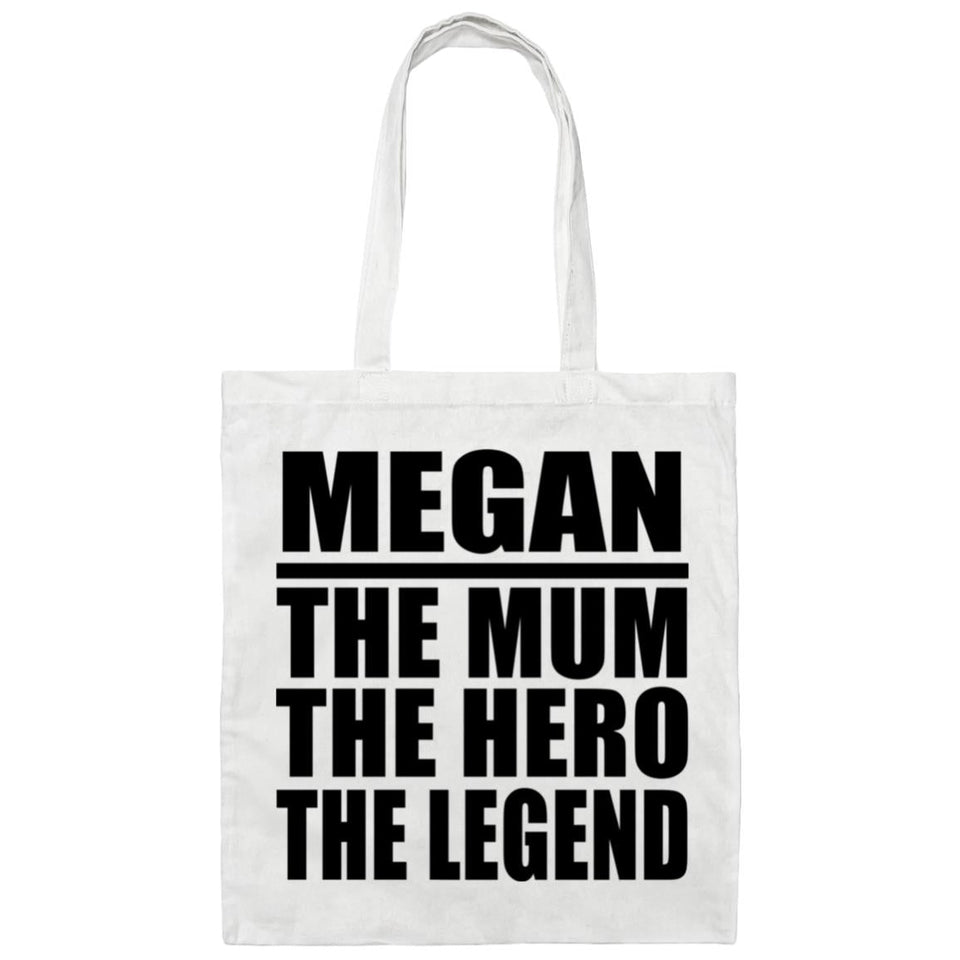 Megan The Mum The Hero The Legend - Tote Bag White