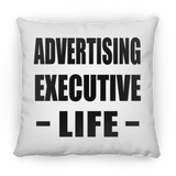 Advertising Executive Life - Throw Pillow