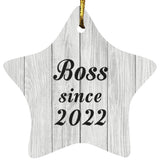 Boss Since 2022 - Star Ornament F