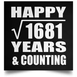 Happy 41st Anniversary Square Root of 1681 Years & Counting - Poster Square