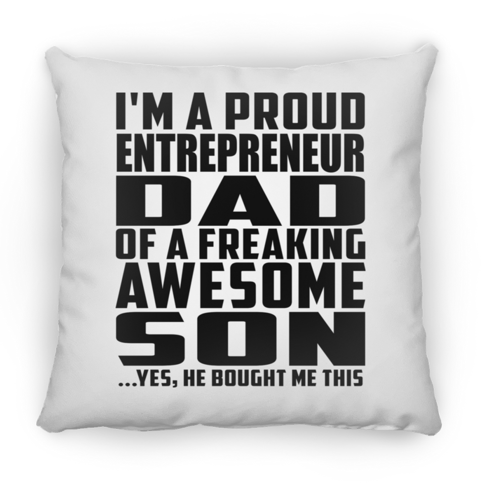 Proud Entrepreneur Dad Of Awesome Son - Throw Pillow