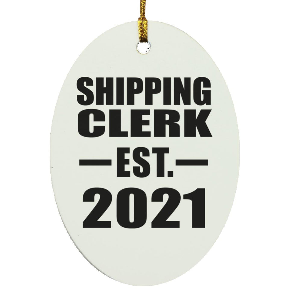 Shipping Clerk Established EST. 2021 - Oval Ornament