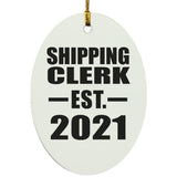 Shipping Clerk Established EST. 2021 - Oval Ornament