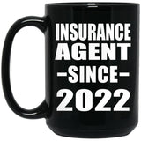 Insurance Agent Since 2022 - 15oz Coffee Mug Black