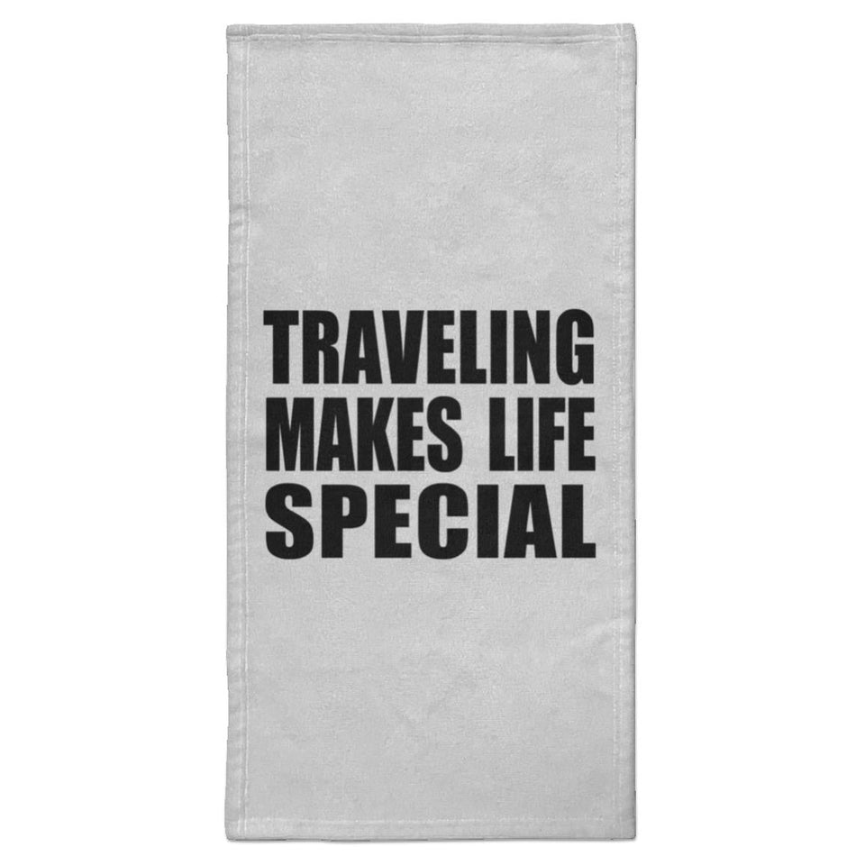 Traveling Makes Life Special - Hand Towel
