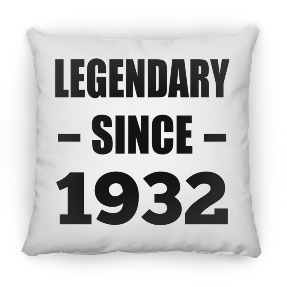 92nd Birthday Legendary Since 1932 - Throw Pillow