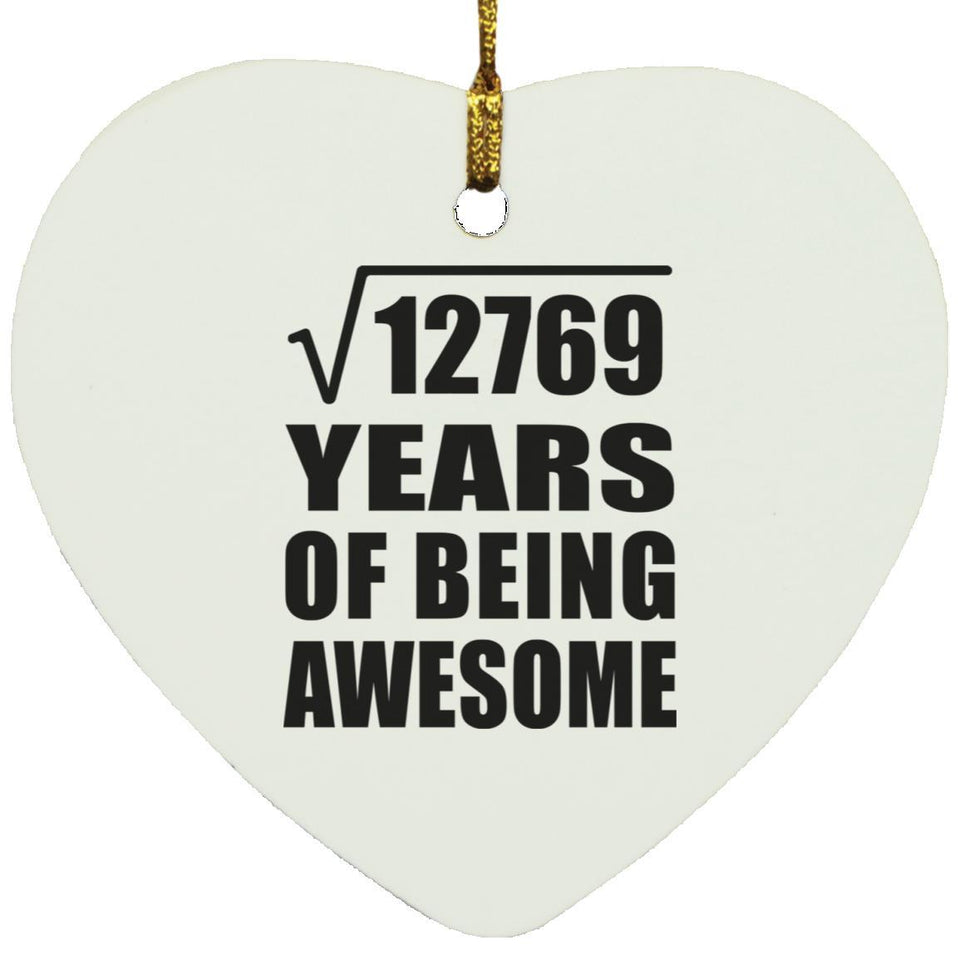 113th Birthday Square Root of 12769 Years of Being Awesome - Heart Ornament