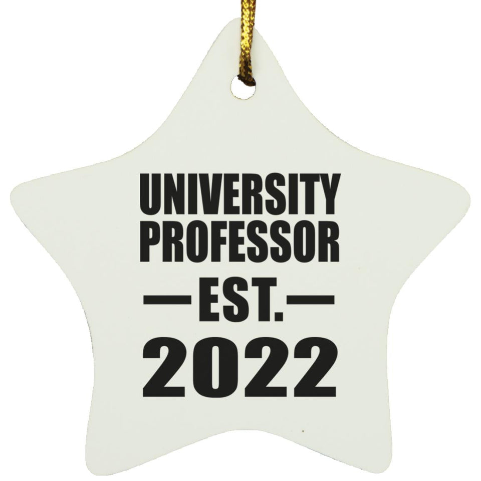 University Professor Established EST. 2022 - Star Ornament
