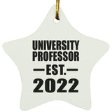 University Professor Established EST. 2022 - Star Ornament