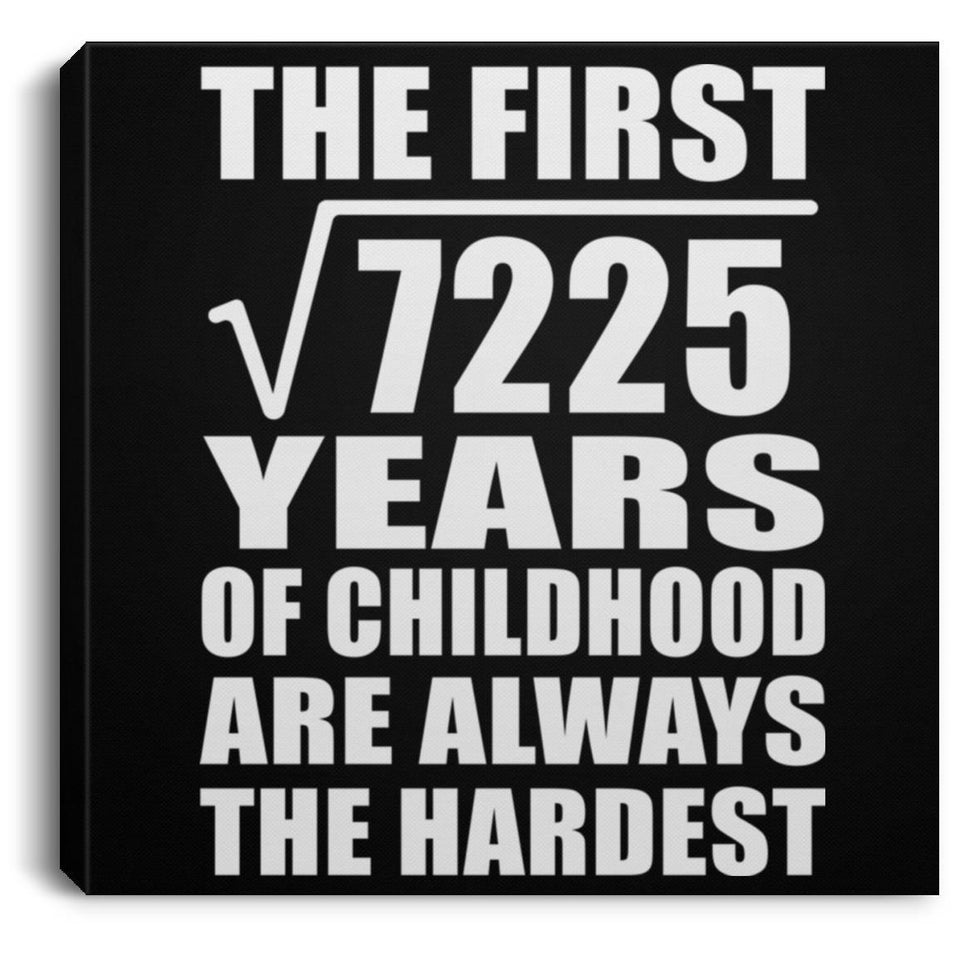 85th Birthday Square Root of 7225 Years of Childhood - Canvas Square