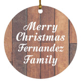 Merry Christmas Fernandez Family - Circle Ornament E