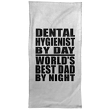 Dental Hygienist By Day World's Best Dad By Night - Hand Towel