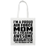 Proud Air Force Mom Of Awesome Daughter - Tote Bag White