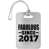 7th Birthday Fabulous Since 2017 - Luggage Bag Tag