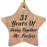 31st Anniversary 31 Years Of Being Mr Perfect - Star Ornament C