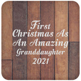 First Christmas As An Amazing Granddaughter 2021 - Drink Coaster E