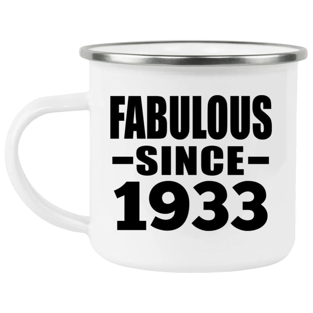 91st Birthday Fabulous Since 1933 - 12oz Camping Mug