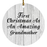 First Christmas As An Amazing Grandmother - Circle Ornament F