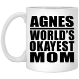 Agnes World's Okayest Mom - 11 Oz Coffee Mug