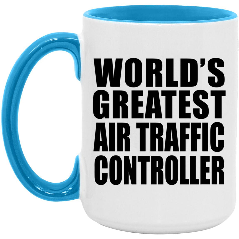 World's Greatest Air Traffic Controller - 15oz Accent Mug Blue