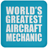 World's Greatest Aircraft Mechanic - Drink Coaster