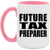 Future Tax Preparer - 15oz Accent Mug Pink