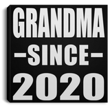 Grandma Since 2020 - Canvas Square