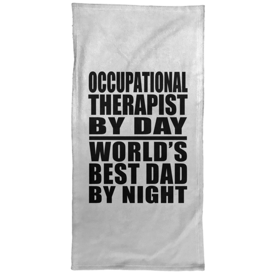 Occupational Therapist By Day World's Best Dad By Night - Hand Towel