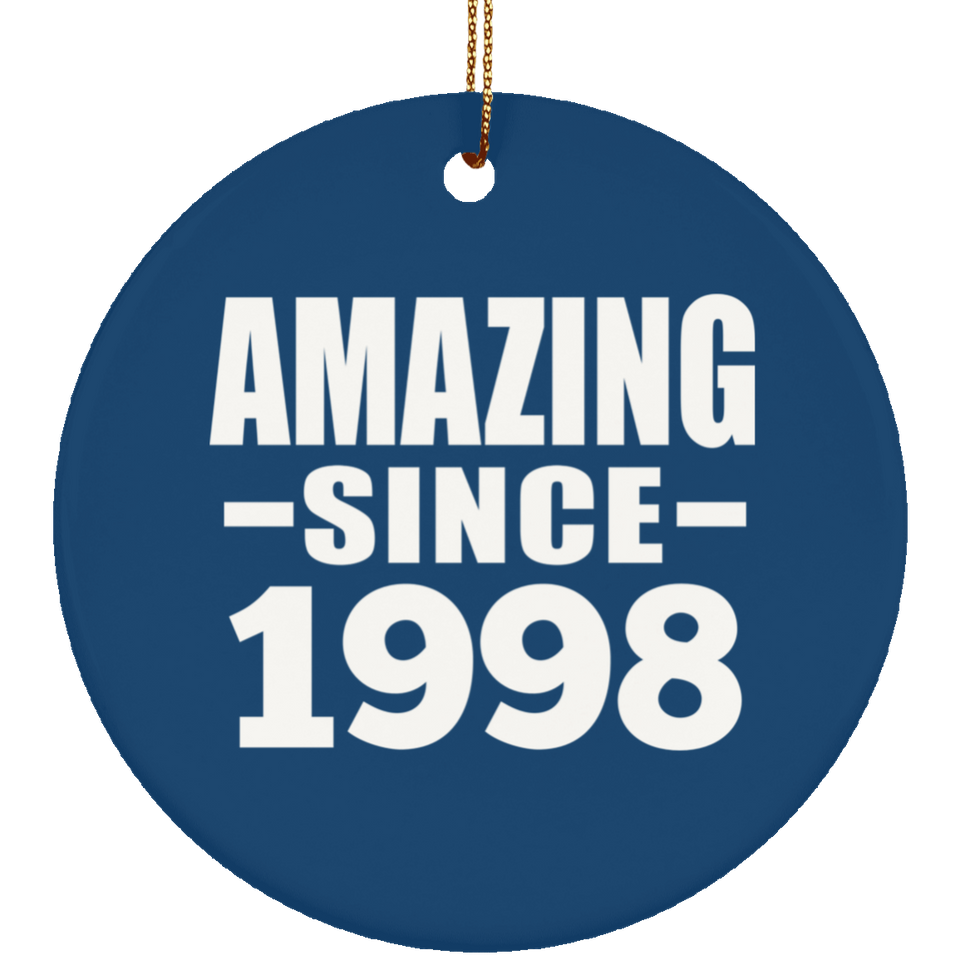 26th Birthday Amazing Since 1998 - Circle Ornament