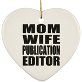 Mom Wife Publication Editor - Heart Ornament