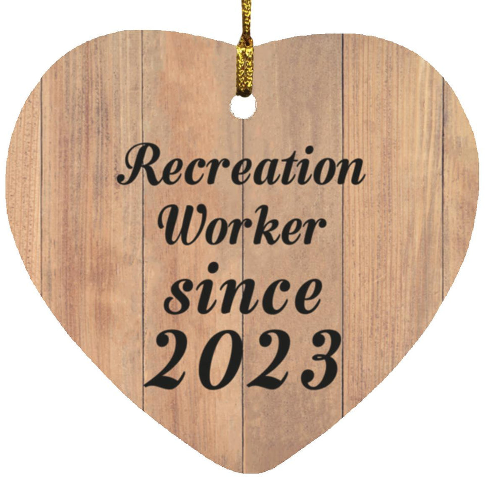 Recreation Worker Since 2023 - Heart Ornament C