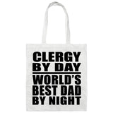 Clergy By Day World's Best Dad By Night - Tote Bag White