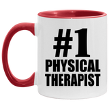 Number One #1 Physical Therapist - 11oz Accent Mug Red