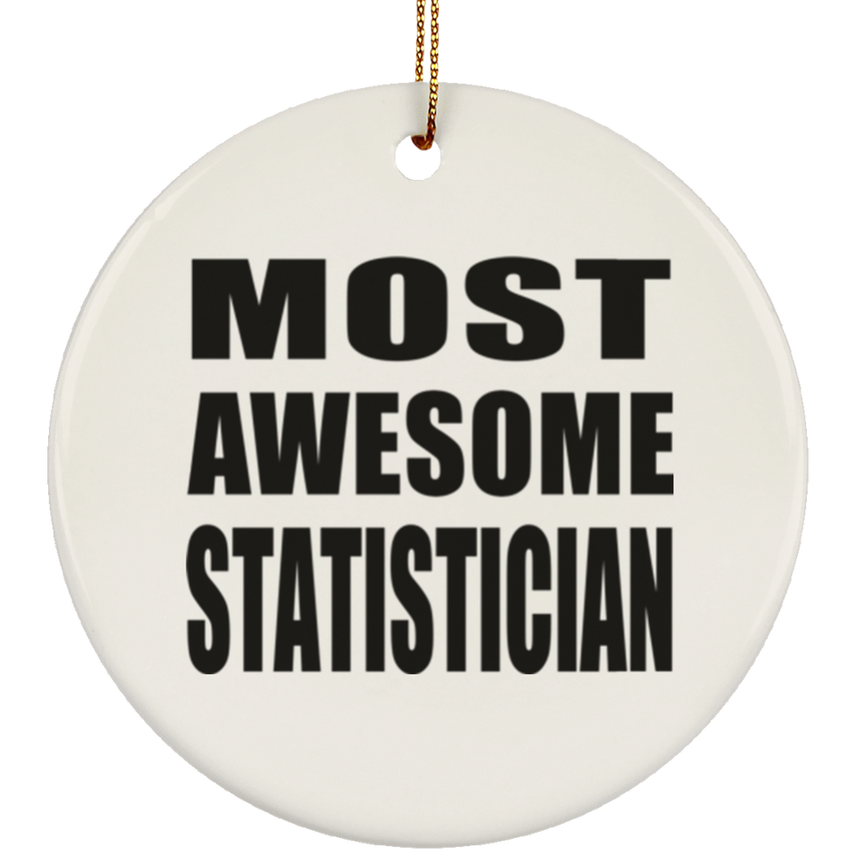 Most Awesome Statistician - Circle Ornament