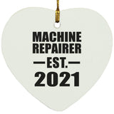 Machine Repairer Established EST. 2021 - Heart Ornament
