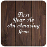 First Year As An Amazing Gran - Drink Coaster D