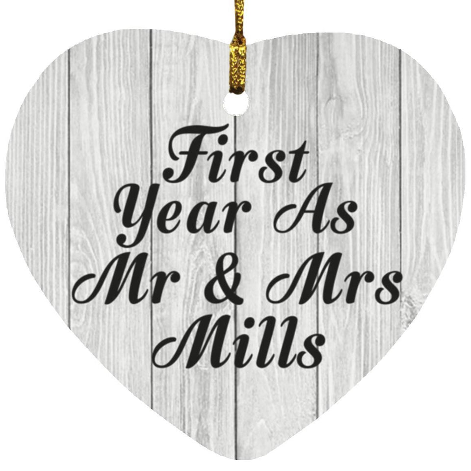 First Year As Mr & Mrs Mills - Heart Ornament F